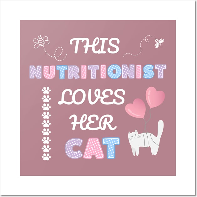 This nutritionist loves her cat Wall Art by My-Kitty-Love